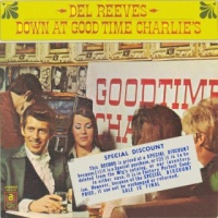 Del Reeves - Down At Good Time Charlie's